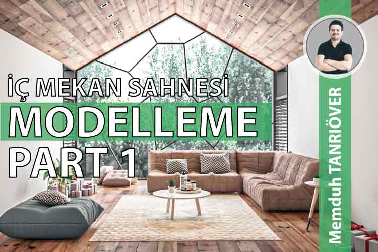 memduh tanrıöver, arge kariyer, 3d max, 3ds max, 3d max kursu, 3ds max kursu, 3d max eğitim, 3ds max eğitim, 3d max dersleri, 3ds max dersleri, en iyi 3d max kursu, en iyi 3d max hocası, iç mekan modelleme, livingroom 002 part 1, iç mekan aydınlatma